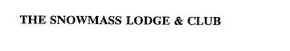 THE SNOWMASS LODGE & CLUB