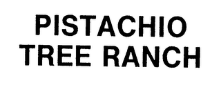 PISTACHIO TREE RANCH