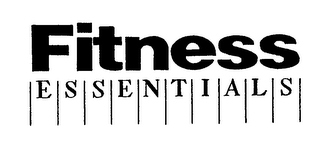 FITNESS ESSENTIALS