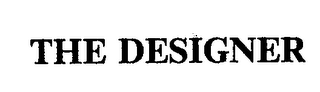 THE DESIGNER
