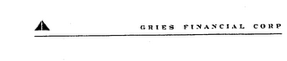 GRIES FINANCIAL CORP