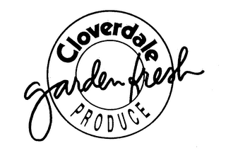 CLOVERDALE GARDEN FRESH PRODUCE