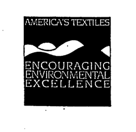 AMERICA'S TEXTILES ENCOURAGING ENVIRONMENTAL EXCELLENCE