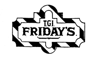 T.G.I. FRIDAY'S