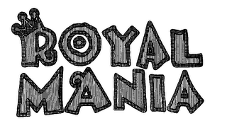 ROYAL MANIA
