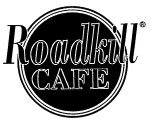 ROADKILL CAFE