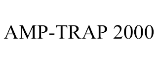 AMP-TRAP 2000