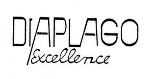DIAPLAGO EXCELLENCE