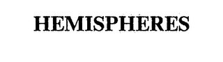 HEMISPHERES