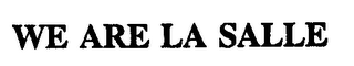 WE ARE LA SALLE