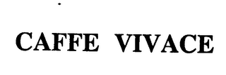 CAFFE VIVACE