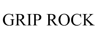 GRIP ROCK