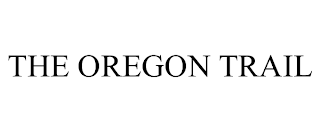 THE OREGON TRAIL