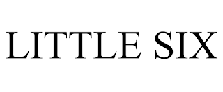 LITTLE SIX