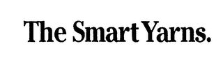 THE SMART YARNS.