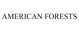 AMERICAN FORESTS