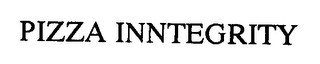 PIZZA INNTEGRITY