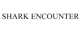 SHARK ENCOUNTER