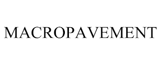 MACROPAVEMENT