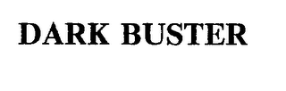 DARK BUSTER