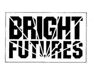 BRIGHT FUTURES