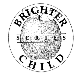 BRIGHTER CHILD SERIES