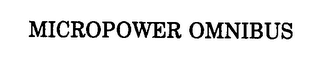 MICROPOWER OMNIBUS