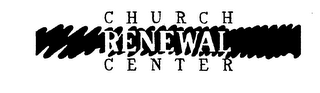 CHURCH RENEWAL CENTER