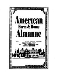 VOL. AMERICAN FARM & HOME ALMANAC BEING BISSEXTILE, OR LEAP, AND UNTIL THE FOURTH OF JULY THE YEAR OF THE INDEPENDENCE OF THE UNITED STATES