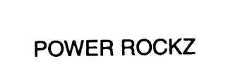 POWER ROCKZ