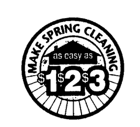 MAKE SPRING CLEANING AS EASY AS $1 $2 $3