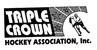 TRIPLE CROWN HOCKEY ASSOCIATION, INC.