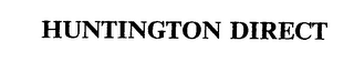 HUNTINGTON DIRECT