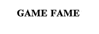 GAME FAME