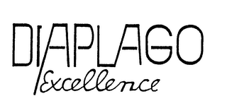 DIAPLAGO EXCELLENCE