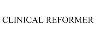 CLINICAL REFORMER