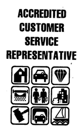 ACCREDITED CUSTOMER SERVICE REPRESENTATIVE