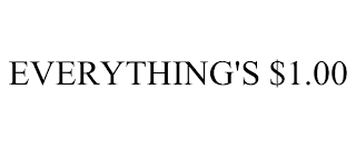 EVERYTHING'S $1.00
