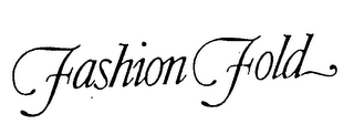 FASHION FOLD