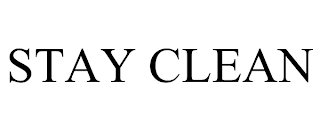 STAY CLEAN