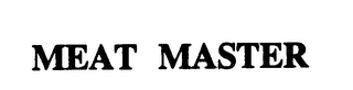 MEAT MASTER