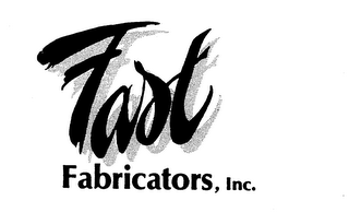 FAST FABRICATORS, INC.