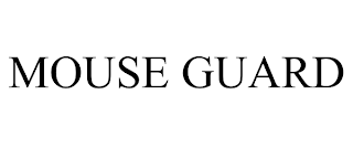 MOUSE GUARD