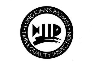 LONG JOHN'S PROMISE TRIPLE QUALITY INSPECTION