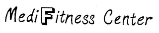 MEDI FITNESS CENTER