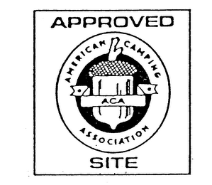 APPROVED SITE AMERICAN CAMPING ASSOCIATION ACA