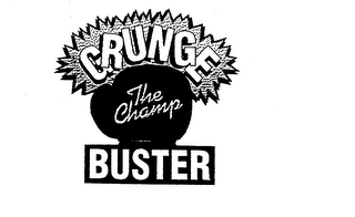 GRUNGE BUSTER THE CHAMP