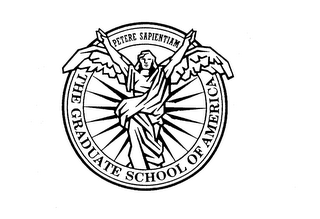 THE GRADUATE SCHOOL OF AMERICA PETERE SAPIENTIAM