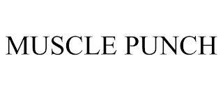 MUSCLE PUNCH