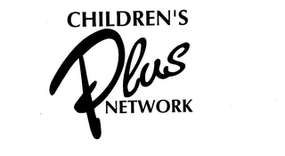 CHILDREN'S PLUS NETWORK